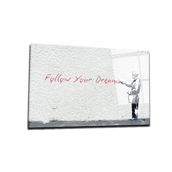 Follow Your Dreams