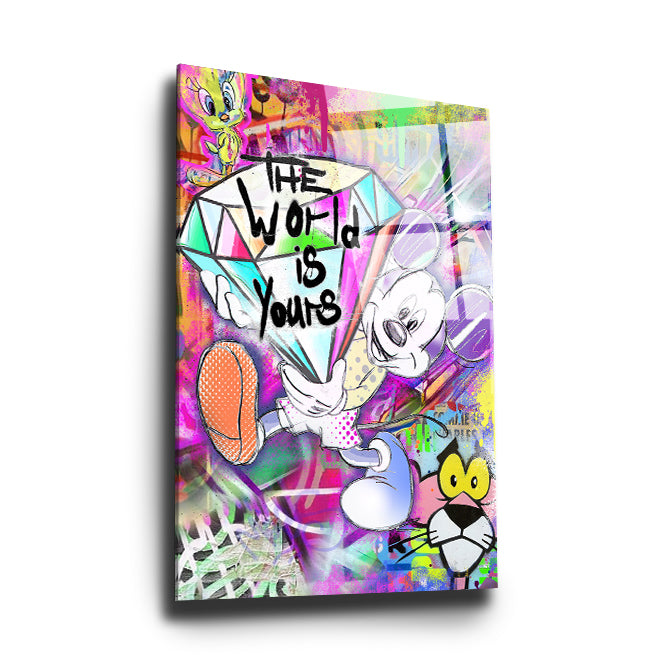 Mickey "The world is yours"