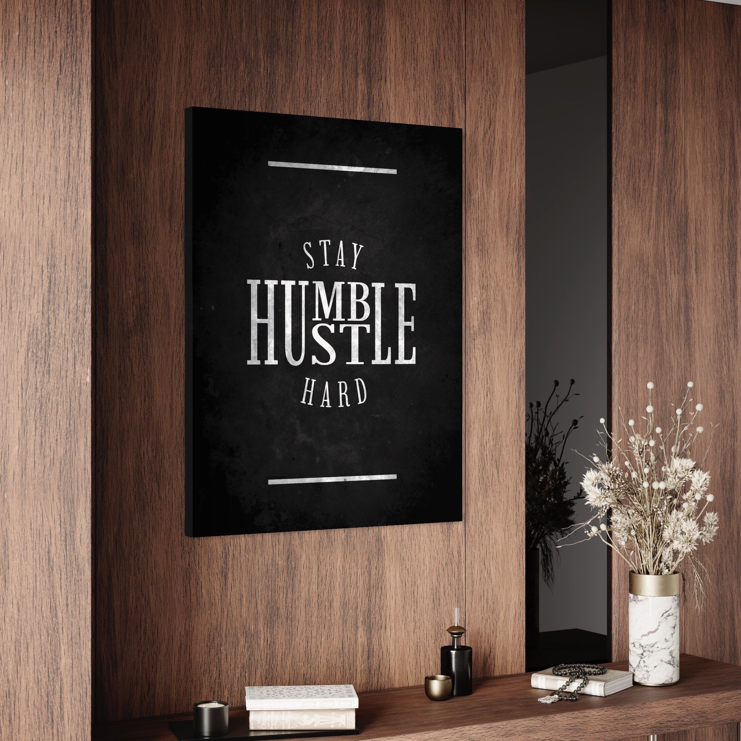 Stay humble